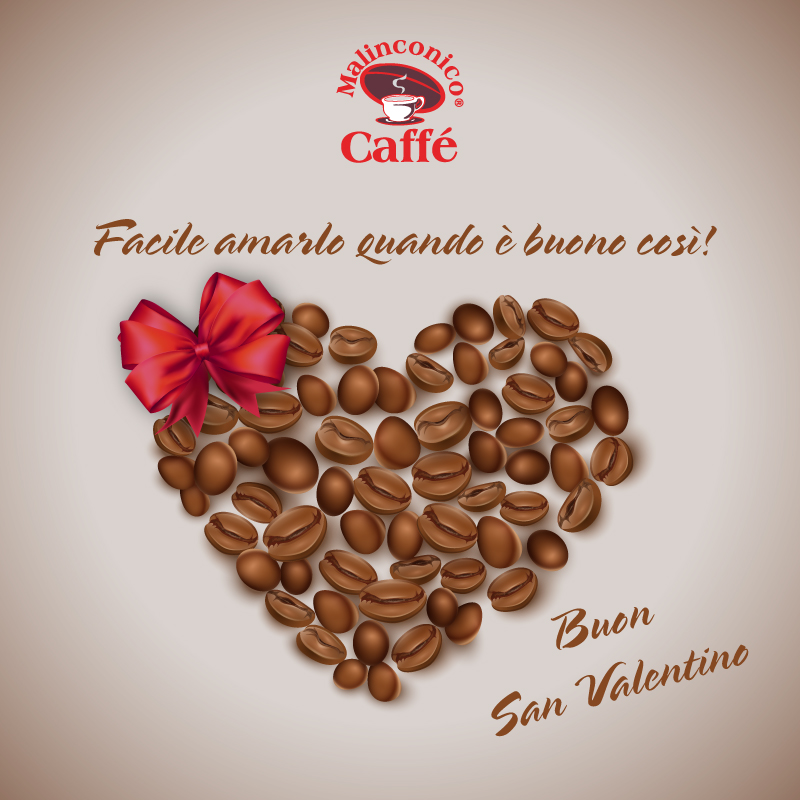 Buon San Valentino – Malinconico Caffè